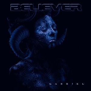 Cover for Believer · Gabriel by Believer (CD) (2011)