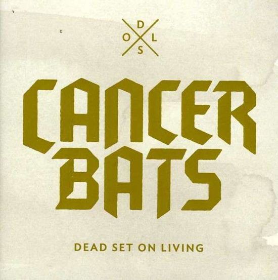 Dead Set on Living - Cancer Bats - Musiikki - Metal Blade Records - 0039841509526 - tiistai 24. huhtikuuta 2012