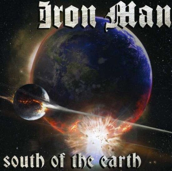 Cover for Iron Man · South Of The Earth (CD) (2013)