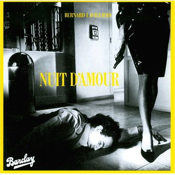 Nuit D'amour - Bernard Lavilliers - Musik - UNIVERSAL - 0042281507526 - 1 oktober 1984