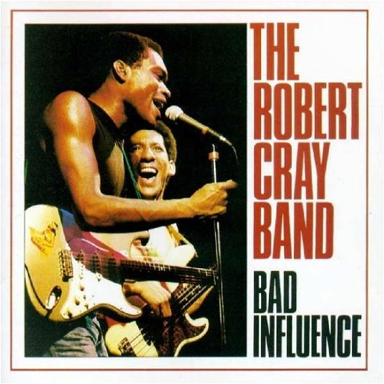 Cover for Cray Robert -Band- · Bad Influence (CD) (2012)