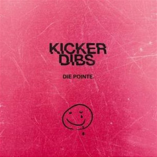 Kicker Dibs · Die Pointe (CD) (2023)