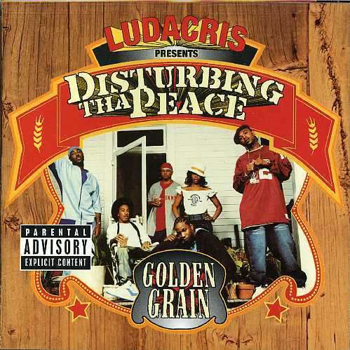 Disturbing Tha Peace · Ludacris Presents Golden Grain (CD) (2002)