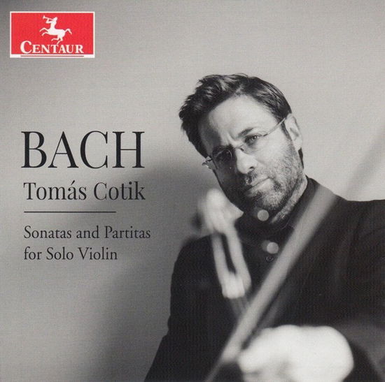 Bach: Sonatas and Partitas for Solo Violin - Tomas Cotik - Musikk - CENTAUR - 0044747375526 - 11. september 2020