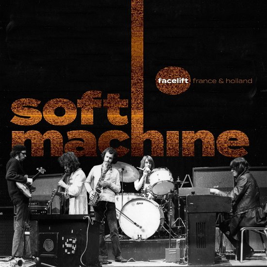Cover for Soft Machine · Facelift France And Holland (CD) (2022)