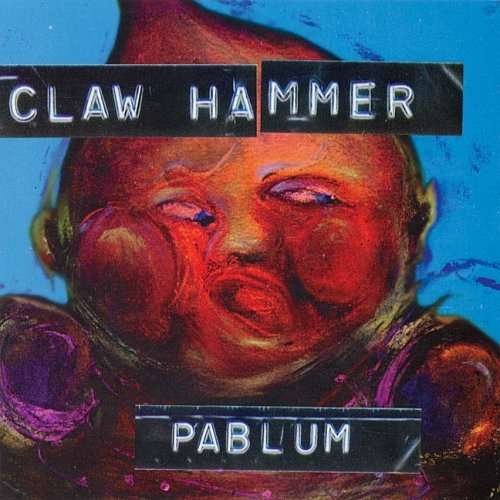 Cover for Claw Hammer · Pablum (CD) (1993)