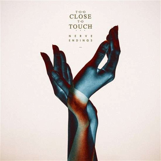 Cover for Too Close to Touch · Nerve Endings (CD) (2015)