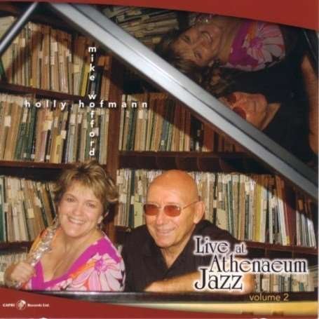 Cover for Hoffman,holly / Wofford,mike · Live at Athenaeum Jazz 2 (CD) (2007)