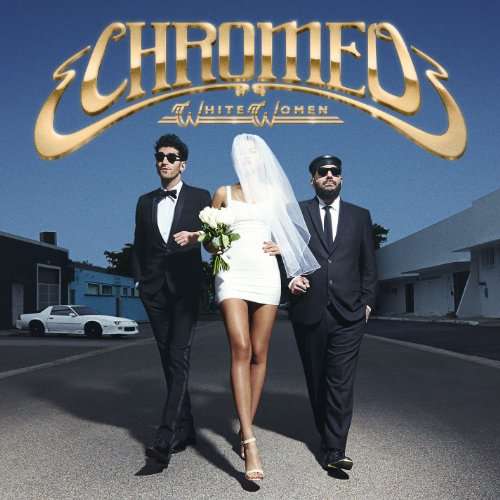 Cover for Chromeo · White Women (Canada Only) (CD) (2016)