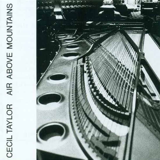 Cover for Cecil Taylor · Air Above Mountains (CD) (2024)