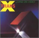 Cover for Trans-x · Living on Video (CD) (1996)