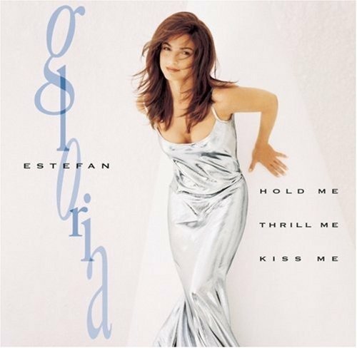Cover for Gloria Estefan · Hold Me Thrill Me Kiss Me (CD) (1901)