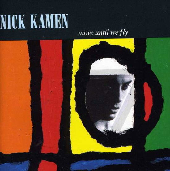 Cover for Nick Kamen · Move Until We Fly (I Promised Myself) (CD) (2013)