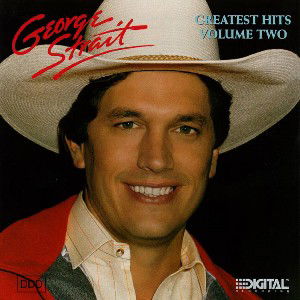 Greatest Hits Vol.2 - George Strait - Music - MCA - 0076744203526 - September 15, 1987