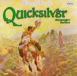 Happy Trails - Quicksilver Messenger Service - Musikk - COUNTRY - 0077779121526 - 1. juni 2010