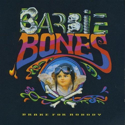 Cover for Barbie Bones  · Brake for Nobody (CD) (1990)