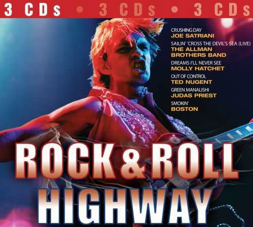 Cover for Various Artists · ROCK &amp; ROLL HIGHWAY-Joe Satriani,Allman Brothers Band,Molly Hatchet,Bo (CD) [Digipak] (2006)