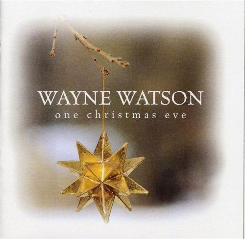 Cover for Wayne Watson · One Christmas Eve (CD) (2023)