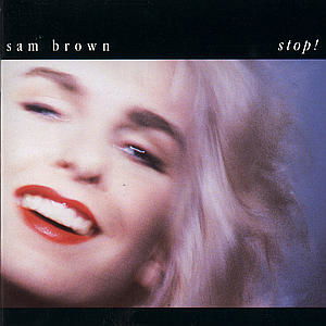 Stop! - Sam Brown - Musik - A&M - 0082839519526 - 21. juni 1988