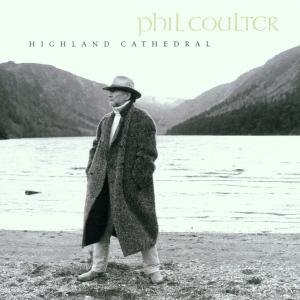 Cover for Phil Coulter · Highland Cathedral (CD) (2000)