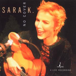 No Cover - Sara K - Música - Chesky Records - 0090368018526 - 22 de junho de 1999