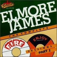 Cover for Elmore James · Complete Fire &amp; Enjoy Sessions 2 (CD) (1990)