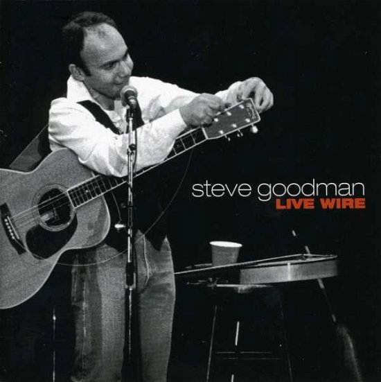 Cover for Steve Goodman · Live Wire (CD) (2000)
