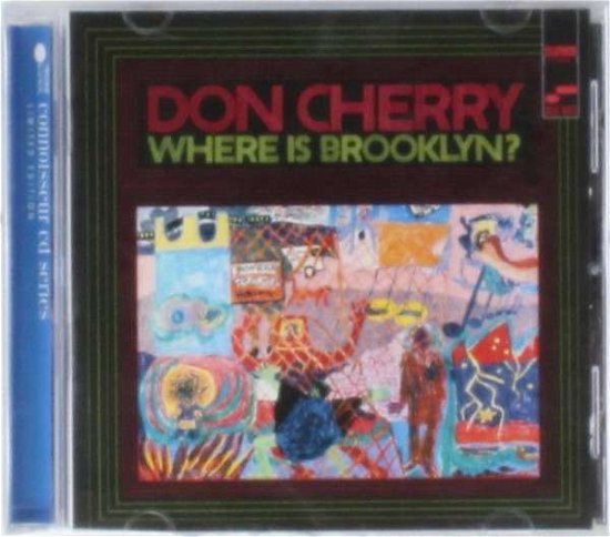 Where Is Brooklyn - Don Cherry - Musique - Blue Note - 0094631143526 - 4 octobre 2005
