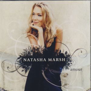 Natasha Marsh - Amour - Marsh Natasha - Musikk - CAPITOL - 0094637493526 - 19. februar 2007