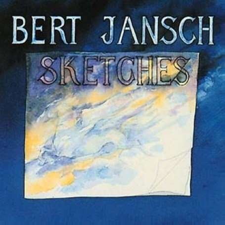 Cover for Bert Jansch · Sketches (CD) (2005)