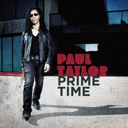 Cover for Taylor Paul · Prime Time (CD) (2011)