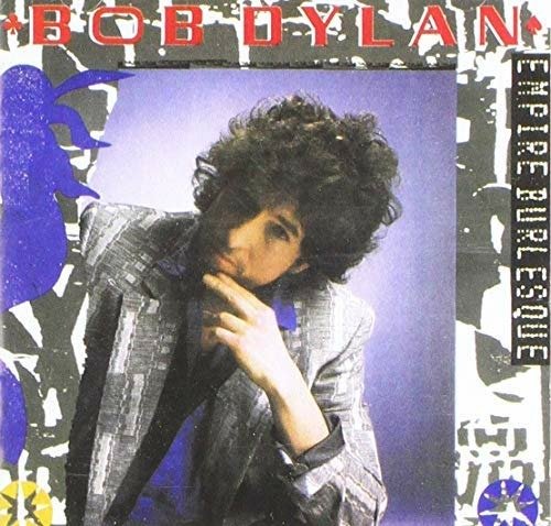 Cover for Bob Dylan · Empire Burlesque (CD) (2018)