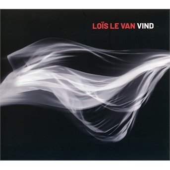 Cover for Lois Le Van · Vind (CD) (2019)