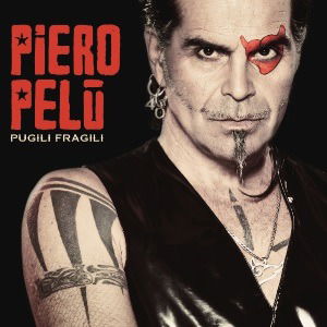 Pugili Fragili - Piero Pelu - Muziek - LEGACY - 0194397231526 - 21 februari 2020