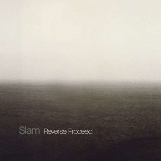 Cover for Slam · Reverse Proceed (CD) (2014)