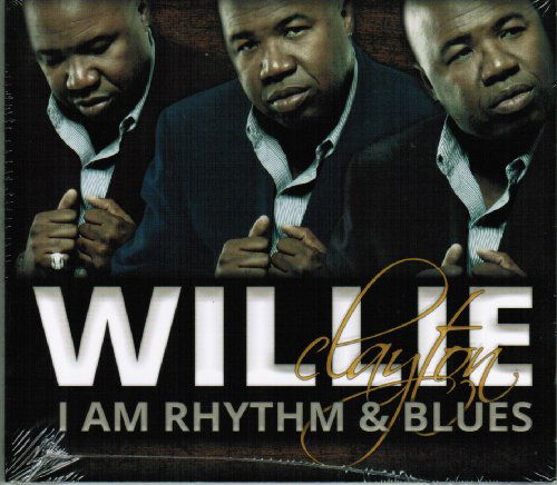 Cover for Willie Clayton · Rhythm &amp; Blues (CD) (2012)