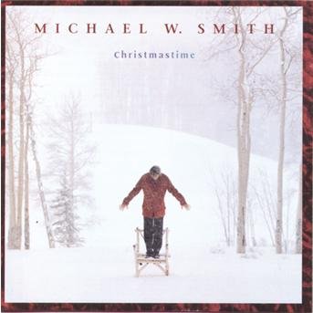 Cover for Michael W. Smith · Christmastime (CD) (1998)