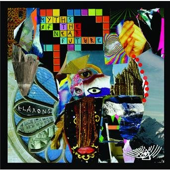Cover for Klaxons · Myths of the Near Future (CD) (2007)