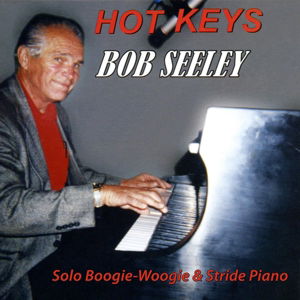 Cover for Bob Seeley · Hot Keys (CD) (2016)