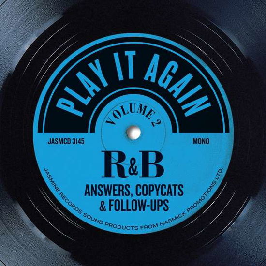 Play It Again Vol 2: R&b Answers Copycats & Follow - Play It Again Vol 2: R&b Answers Copycats & Follow - Music - JASMINE - 0604988314526 - April 24, 2020