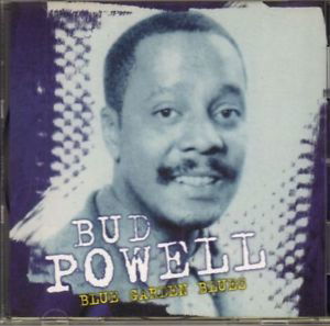 Blue Garden Blues - Powell Bud - Music - PROPER RECORDS - 0604988918526 - July 10, 2001