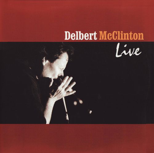 Cover for Delbert McClinton · Live (LP) [Limited edition] (2009)