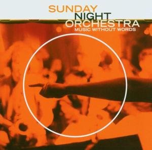 Cover for Sunday Night Orchestra · Music Without Words (CD) (2003)