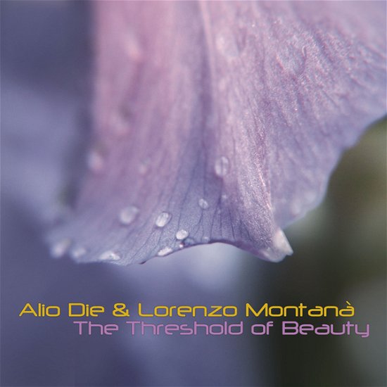 Cover for Alio Die &amp; Lorenzo Montana · The Threshold of Beauty (CD) [Limited edition] (2021)