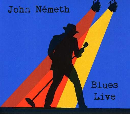 Cover for John Nemeth · Blues Live (CD) (2012)