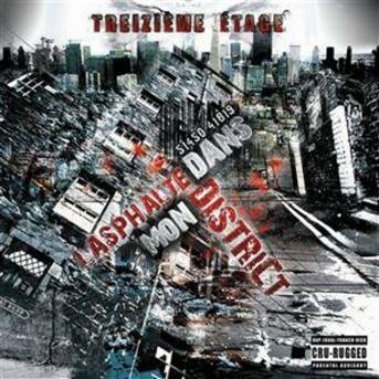 Cover for Treizieme Etage · L'asphalte Dans Mon District (CD) (2006)