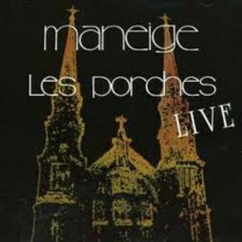 Les Porches Live - Maneige - Music - N/A - 0619061220526 - October 28, 2021