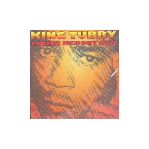 Loving Memory Dub - King Tubby - Music - BLUES - 0620638039526 - November 15, 2005