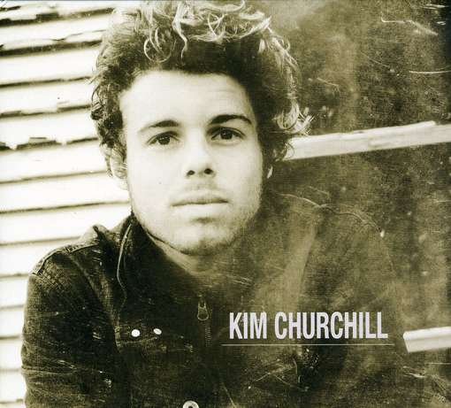 Cover for Kim Churchill (CD) (2015)