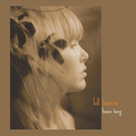 Cover for Bill Bourne · Boon Tang (CD) (2007)